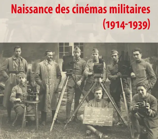 Naissance des cinémas militaires (1914-1939)